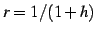 $ r=1/(1+h)$