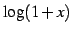 $\displaystyle \log(1+x)$