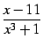 $\displaystyle \frac{x-11}{x^3+1}$