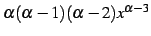 $ \alpha(\alpha-1)(\alpha-2)x^{\alpha-3}$