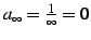 $ a_{\infty}=\frac{1}{\infty}=0$