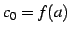 $ c_{0}=f(a)$