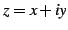 $ z=x+iy$