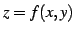 $ z=f(x,y)$