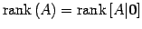 $ \mathrm{rank}\,(A)=\mathrm{rank}\,[A\vert\vec{0}]$