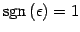 $\displaystyle \mathrm{sgn}\,(\epsilon)=1$