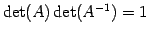 $ \det(A)\det(A^{-1})=1$