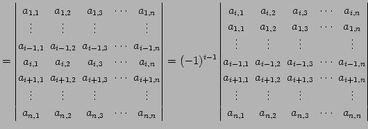 $\displaystyle = \begin{vmatrix}a_{1,1}\! & \!a_{1,2}\! & \!a_{1,3}\! & \!\cdots...
...\\ a_{n,1}\! & \!a_{n,2}\! & \!a_{n,3}\! & \!\cdots\! & \!a_{n,n} \end{vmatrix}$