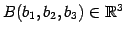 $ B(b_{1},b_{2},b_{3})\in\mathbb{R}^3$