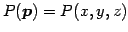 $ P(\vec{p})=P(x,y,z)$