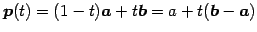 $\displaystyle \vec{p}(t)=(1-t)\vec{a}+t\vec{b}=a+t(\vec{b}-\vec{a})$