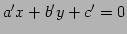 $\displaystyle a'x+b'y+c'=0$