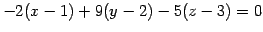 $\displaystyle -2(x-1)+9(y-2)-5(z-3)=0$