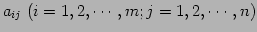 $ a_{ij}\ (i=1,2,\cdots,m;j=1,2,\cdots,n)$