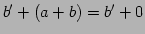 $\displaystyle b'+(a+b)=b'+0$