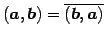 $ (\vec{a},\vec{b})=\overline{(\vec{b},\vec{a})}$