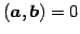 $ (\vec{a},\vec{b})=0$