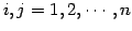 $ i,j=1,2,\cdots,n$