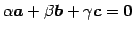 $\displaystyle \alpha\vec{a}+\beta\vec{b}+\gamma\vec{c}=\vec{0}$