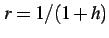 $ r=1/(1+h)$