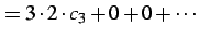 $\displaystyle = 3\cdot2\cdot c_{3}+0+0+\cdots$