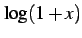 $\displaystyle \log(1+x)$