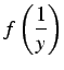 $\displaystyle f\left(\frac{1}{y}\right)$