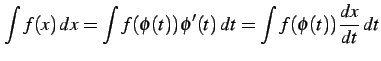 $\displaystyle \int f(x)\,dx= \int f(\phi(t))\phi'(t)\,dt= \int f(\phi(t))\frac{dx}{dt}\,dt$