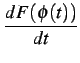 $\displaystyle \frac{dF(\phi(t))}{dt}$