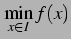 $\displaystyle \min_{x\in I}f(x)$