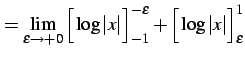 $\displaystyle = \lim_{\varepsilon\to+0} \Big[\log\vert x\vert\Big]_{-1}^{-\varepsilon}+ \Big[\log\vert x\vert\Big]_{\varepsilon}^{1}$