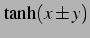 $\displaystyle \tanh(x\pm y)$