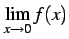 $ \displaystyle{\lim_{x\to0}f(x)}$