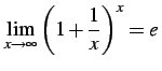 $\displaystyle \lim_{x\to\infty}\left(1+\frac{1}{x}\right)^{x}=e\,$