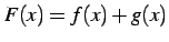 $ F(x)=f(x)+g(x)$