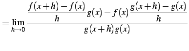 $\displaystyle = \lim_{h\to0} \frac{\displaystyle{\frac{f(x+h)-f(x)}{h}g(x)-f(x)\frac{g(x+h)-g(x)}{h}}} {g(x+h)g(x)}$