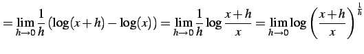 $\displaystyle = \lim_{h\to0}\frac{1}{h}\left(\log(x+h)-\log(x)\right) = \lim_{h...
...{h}\log\frac{x+h}{x} = \lim_{h\to0}\log\left(\frac{x+h}{x}\right)^{\frac{1}{h}}$