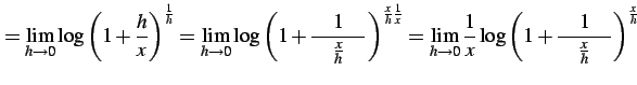 $\displaystyle = \lim_{h\to0}\log\left(1+\frac{h}{x}\right)^{\frac{1}{h}} = \lim...
...0} \frac{1}{x}\log \left(1+\frac{1}{\quad\frac{x}{h}\quad}\right)^{\frac{x}{h}}$