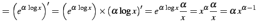 $\displaystyle = \left(e^{\alpha\,\log x}\right)'= \left(e^{\alpha\,\log x}\righ...
...lpha\,\log x}\frac{\alpha}{x}= x^{\alpha}\frac{\alpha}{x}= \alpha\,x^{\alpha-1}$