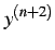 $\displaystyle y^{(n+2)}$