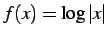 $ f(x)=\log\vert x\vert$