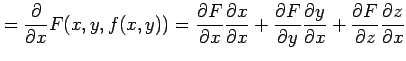 $\displaystyle =\frac{\partial}{\partial x}F(x,y,f(x,y))= \frac{\partial F}{\par...
...ial y}{\partial x}+ \frac{\partial F}{\partial z} \frac{\partial z}{\partial x}$