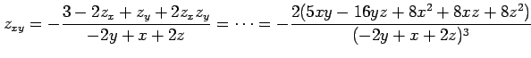 $\displaystyle z_{xy}=-\frac{3-2z_x+z_y+2z_xz_y}{-2y+x+2z}=\cdots= -\frac{2(5xy-16yz+8x^2+8xz+8z^2)}{(-2y+x+2z)^3}$