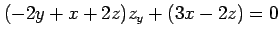 $\displaystyle (-2y+x+2z)z_y+(3x-2z)=0$