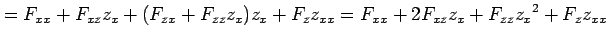 $\displaystyle = F_{xx}+F_{xz}z_{x}+(F_{zx}+F_{zz}z_{x})z_x+F_zz_{xx}= F_{xx}+2F_{xz}z_{x}+F_{zz}z_{x}{}^2+F_zz_{xx}$