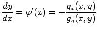 $\displaystyle \frac{dy}{dx}=\varphi'(x)= -\frac{g_x(x,y)}{g_y(x,y)}$