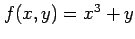 $ f(x,y)=x^3+y$