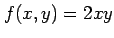 $ f(x,y)=2xy$