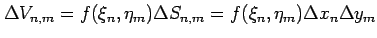 $ \Delta V_{n,m}=f(\xi_n,\eta_m)\Delta S_{n,m}=
f(\xi_n,\eta_m)\Delta x_n\Delta y_m$