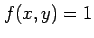 $ f(x,y)=1$